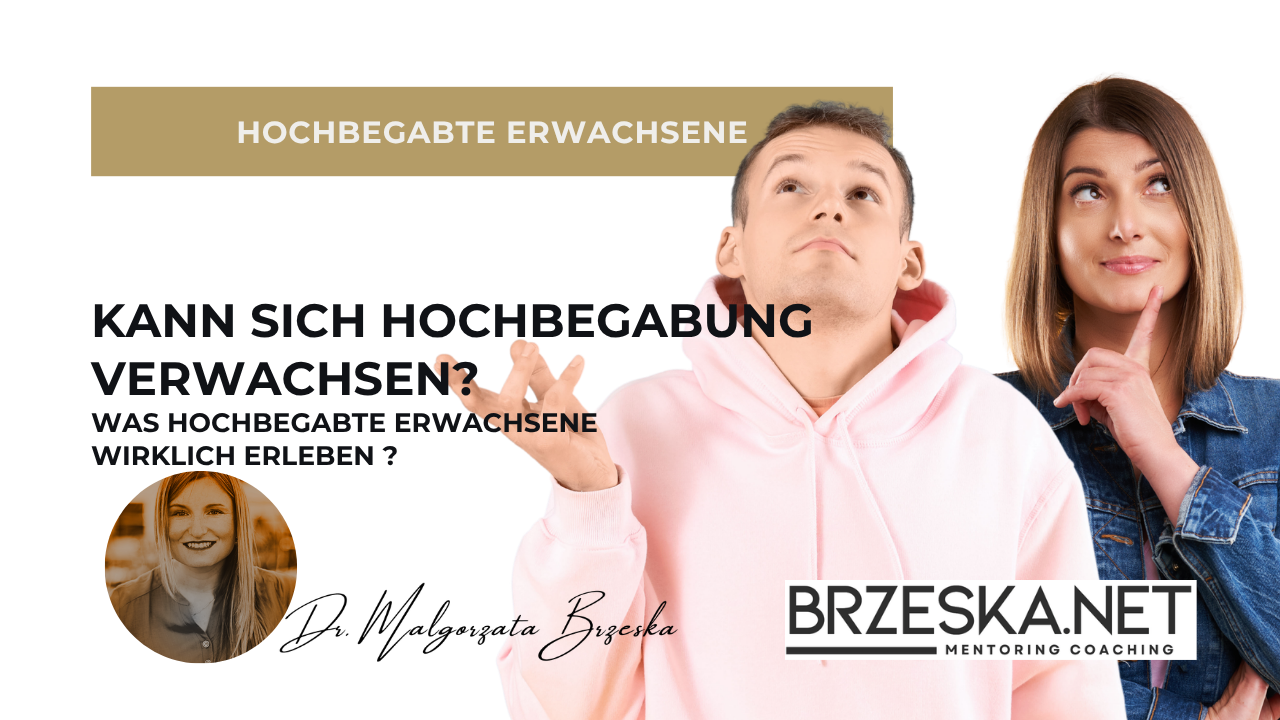 Kann sich Hochbegabung verwachsen – was hochbegabte Erwachsene wirklich erleben
